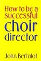 How to Be a Successful Choir Director book cover